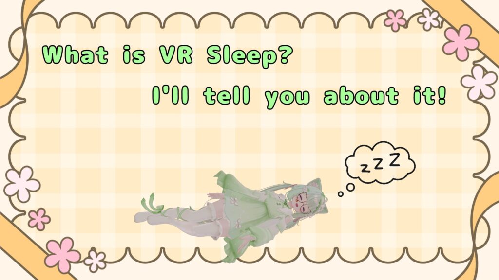 【Recovering MP by Sleeping Together!?】 What Are the Pros and Cons of VR Sleep? Why Do People Sleep with Heavy Headsets on in VRChat?