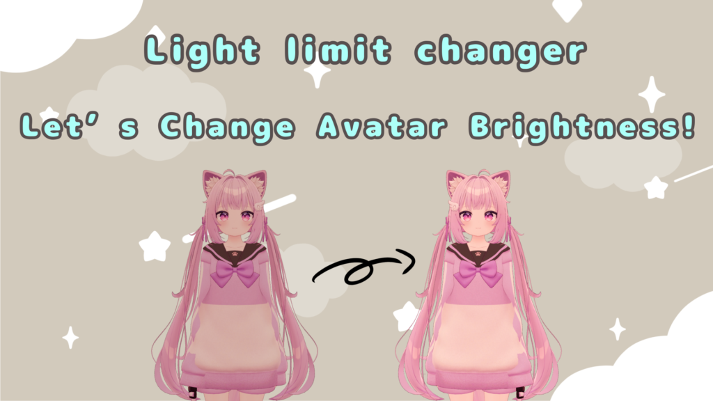 【Let’s Change Your Avatar’s Brightness!!】 A Clear Guide to Installing and Using Light Limit Changer (VRChat)