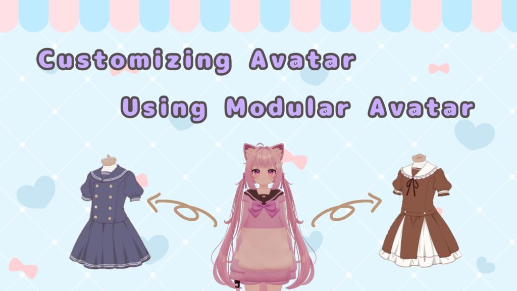 【VRChat】Customizing Avatars Using Modular Avatar (The First Step in Customization)